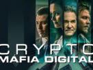 Crypto - Máfia Digital